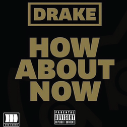 Drake » How Bout Now Lyrics