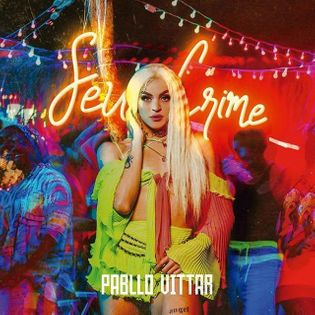 Pabllo Vittar » Seu Crime Lyrics