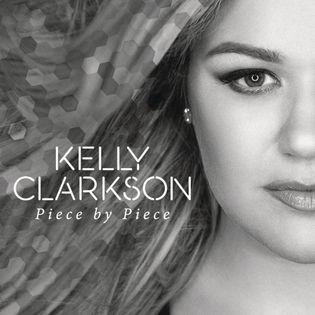 Kelly Clarkson » Piece by Piece Lyrics