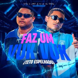 MC Kevin O Chris » Faz um Vuk Vuk (Teto Espelhado) Lyrics