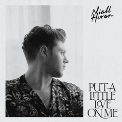 Niall Horan » Put a Little Love on Me Lyrics