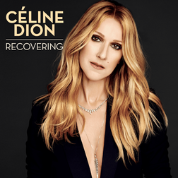 Celine Dion » Recovering Lyrics