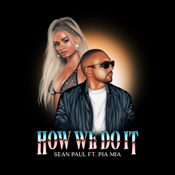 Sean Paul » How We Do It Lyrics