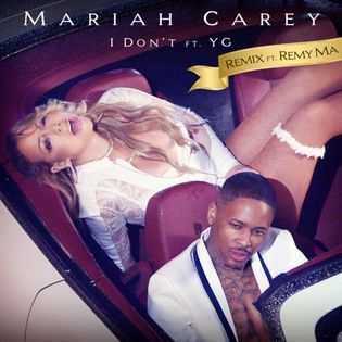 Mariah Carey » I Don’t (Remix) Lyrics