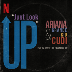 Ariana Grande » Just Look Up Lyrics