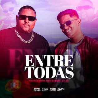 MC Kevin O Chris » Entre Todas Lyrics