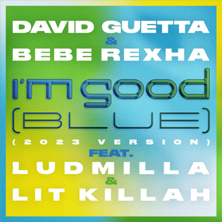 David Guetta » I’m Good (Blue) [2023 Version] Lyrics