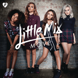 Little Mix » Move Lyrics