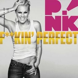 P nk » Fuckin’ Perfect Lyrics