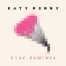 Katy Perry » Rise (Monsieur Adi Radio Edit) Lyrics