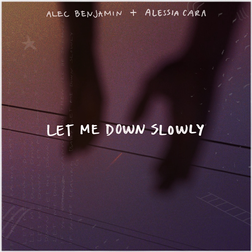 Alec Benjamin » Let Me Down Slowly (Remix) Lyrics