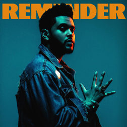 The Weeknd » Reminder Lyrics