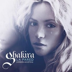 Shakira » La Pared (Versión Acústica) Lyrics