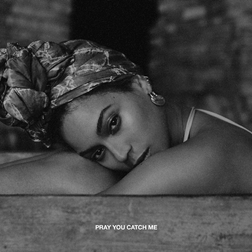 Beyonce » Pray You Catch Me Lyrics