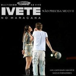 Ivete Sangalo » Não Precisa Mudar Lyrics