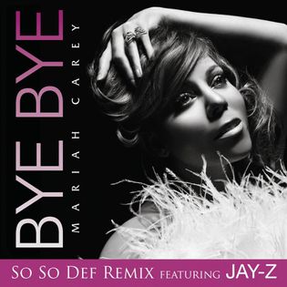 Mariah Carey » ​Bye Bye (So So Def Remix) Lyrics