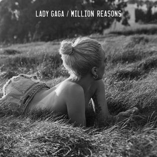 Lady Gaga » Million Reasons Lyrics