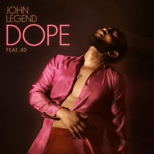 John Legend » Dope Lyrics