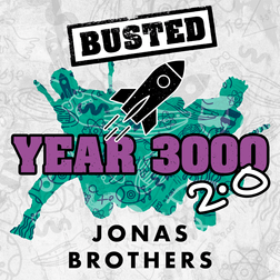 Jonas Brothers » Year 3000 2.0 Lyrics