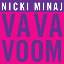 Nicki Minaj » Va Va Voom Lyrics