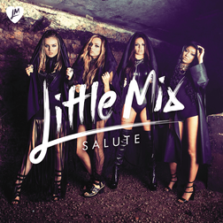 Little Mix » Salute Lyrics