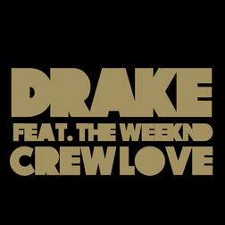 Drake » Crew Love Lyrics