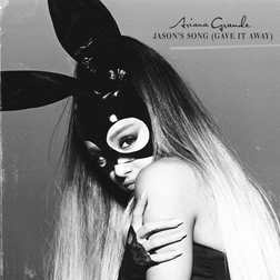 Ariana Grande » Jason’s Song (Gave It Away) Lyrics