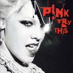 P nk » Try Too Hard Lyrics