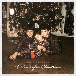 Jonas Brothers » I Need You Christmas Lyrics