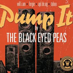 Black Eyed Peas » Pump It (Travis Barker Remix Version) Lyrics