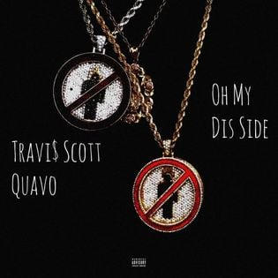 Travis Scott » Oh My Dis Side Lyrics