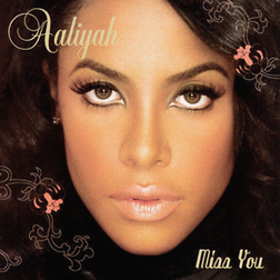 Aaliyah » Miss You Lyrics