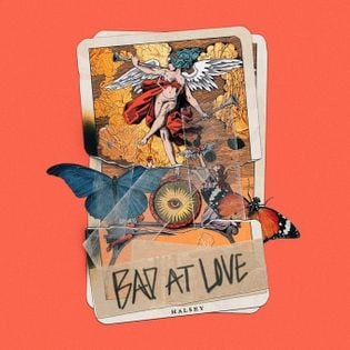 Halsey » Bad at Love Lyrics