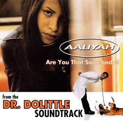 Aaliyah » Are You That Somebody? Lyrics