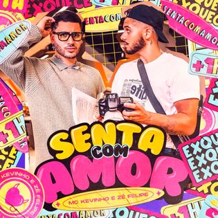 Kevinho » Senta com Amor Lyrics