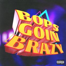 Tyga » Bops Goin Brazy Lyrics