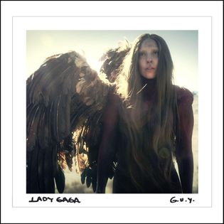 Lady Gaga » G.U.Y. Lyrics