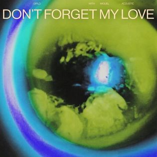 Miguel » Don’t Forget My Love (Acoustic) Lyrics