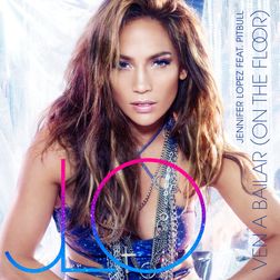 Jennifer Lopez » Ven a Bailar Lyrics