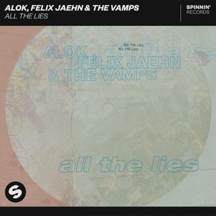 Alok » All the Lies Lyrics