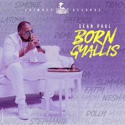 Sean Paul » Born Gyallis Lyrics