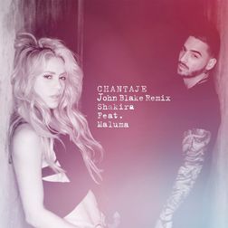 Shakira » Chantaje (John-Blake Remix) Lyrics