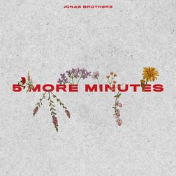 Jonas Brothers » Five More Minutes Lyrics