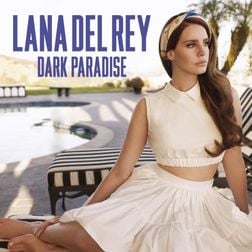 Lana Del Rey » Dark Paradise Lyrics