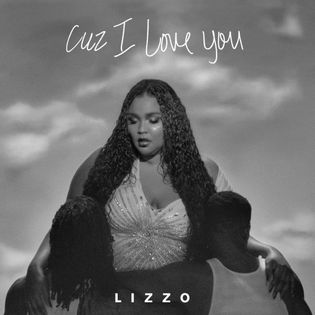 Lizzo » Cuz I Love You Lyrics