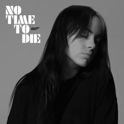 Billie Eilish » No Time To Die Lyrics