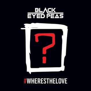 Black Eyed Peas » #WHERESTHELOVE Lyrics