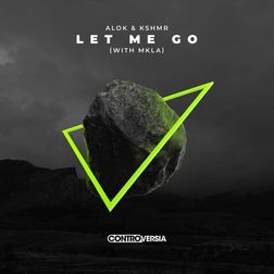 Alok » Let Me Go Lyrics