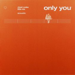 Little Mix » Only You (Acoustic) Lyrics