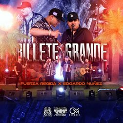 Fuerza Regida » Billete Grande Lyrics